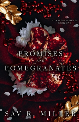 Promises and Pomegranates: A Dark Contemporary Romance (Monsters & Muses)