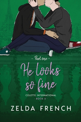 HE LOOKS SO FINE (PART ONE) COLETTE INTERNATIONAL BOOK 3