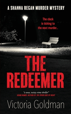 The Redeemer: A Shanna Regan Murder Mystery (Shanna Regan Mysteries)