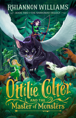 Ottilie Colter and the Master of Monsters (2) (The Narroway Trilogy)