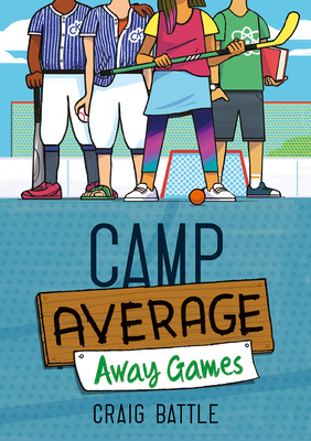 Camp Average: Away Games (Camp Average, 3)