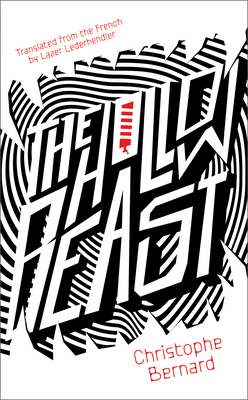 The Hollow Beast (Biblioasis International Translation Series, 46)