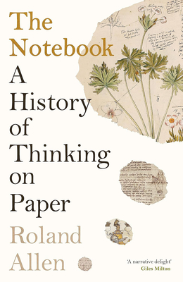 Notebook: A History of Thinking on Paper