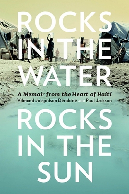 Rocks in the Water, Rocks in the Sun: A Memoir from the Heart of Haiti (Athabasca University Press)