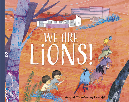 We Are Lions!