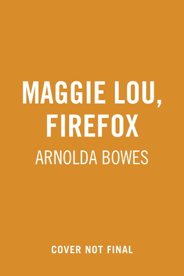 Maggie Lou, Firefox (Maggie Lou, 1)