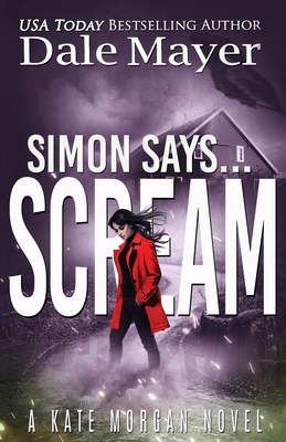 Simon Says. Scream (Kate Morgan Thrillers)