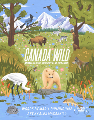 Image for Canada Wild: Animals Found Nowhere Else on Earth Canada Wild: Animals Found Nowhere Else on Earth