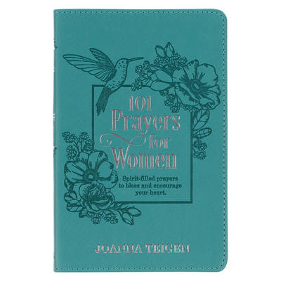 101 Prayers For Women, Spirit-filled Prayers to Bless and Encourage Your Heart - Heartfelt Prayers of Fresh Inspiration for Conversations with God, Faux Leather Flexcover