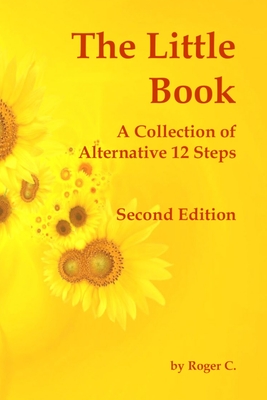 Little Book: A Collection of Alternative 12 Steps