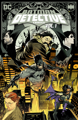 Batman: Detective Comics: The Neighborhood Volume 1