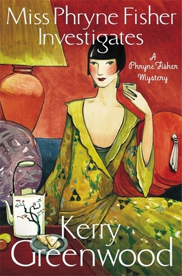 Miss Phryne Fisher Investigates: A Phryne Fisher Mystery