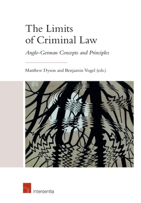 The Limits of Criminal Law (student edition): Anglo-German Concepts and Principles
