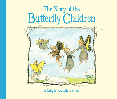 Image for The Story of the Butterfly Children The Story of the Butterfly Children
