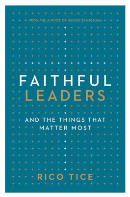 Faithful Leaders and the Things That Matter Most