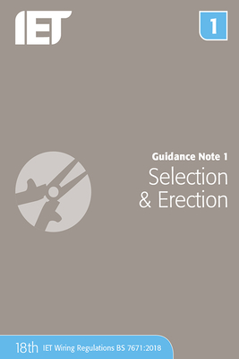 Guidance Note 1: Selection & Erection (Electrical Regulations)