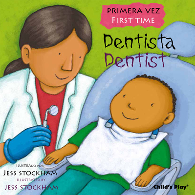 Dentista/ Dentist (Primara Vez/ First Time) (English and Spanish Edition)