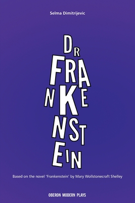 Dr. Frankenstein (Oberon Modern Plays)