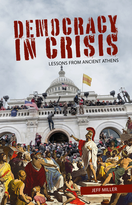 Democracy in Crisis: Lessons from Ancient Athens (Sortition and Public Policy)