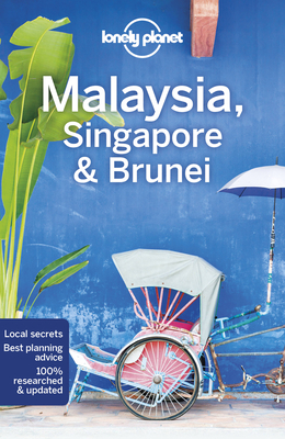 Image for Lonely Planet Malaysia, Singapore & Brunei (Travel Guide) Lonely Planet Malaysia, Singapore & Brunei (Travel Guide)