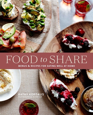 Sharing Food with Friends: Casual dining ideas and inspiring recipes for platters, boards and small bites