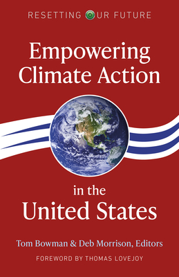 Image for Empowering Climate Action in the United States (Volume 7) (Resetting Our Future, 7) Empowering Climate Action in the United States (Volume 7) (Resetting Our Future, 7)