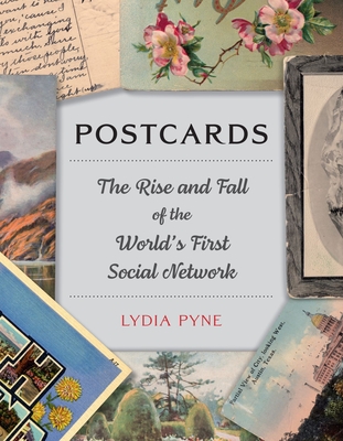 Postcards: The Rise and Fall of the Worlds First Social Network