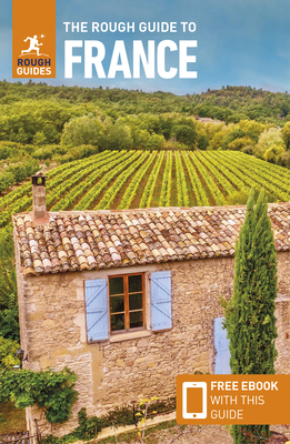 Rough Guide to France (Travel Guide with Ebook)