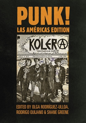 PUNK! Las Amricas Edition (Global Punk Series)