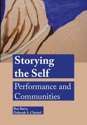 Storying the Self: Performance and Communities