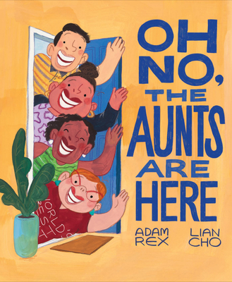 Image for Oh No, the Aunts Are Here