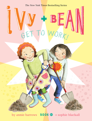 Image for Ivy and Bean Get to Work! (Book 12): Book 12