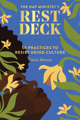 Image for {NEW} The Nap Ministry's Rest Deck: 50 Practices to Resist Grind Culture