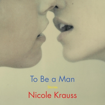 To be a man: Stories