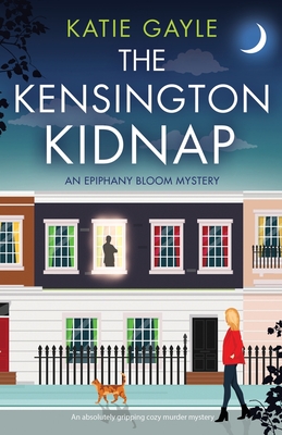 Kensington Kidnap: An absolutely gripping cozy murder mystery