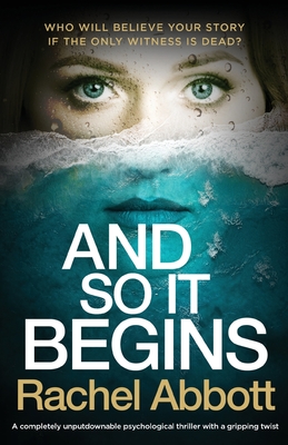 Image for And So It Begins: A completely unputdownable psychological thriller with a gripping twist