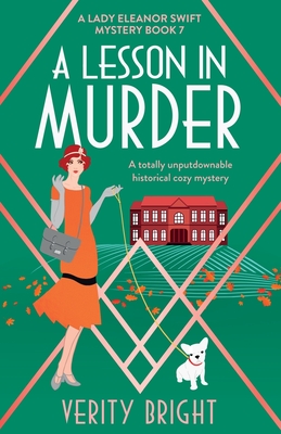 A Lesson In Murder: A Lady Eleanor Swift Mystery, Book 7