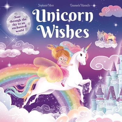 Image for Unicorn Wishes: Padded Board Book Unicorn Wishes: Padded Board Book