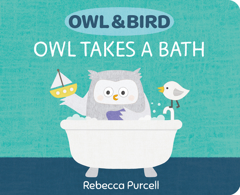 Owl Takes a Bath (Owl & Bird)