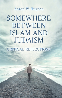 Somewhere between Islam and Judaism: Critical Reflections