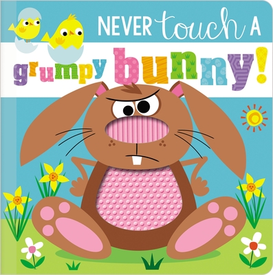 Never Touch a Grumpy Bunny!