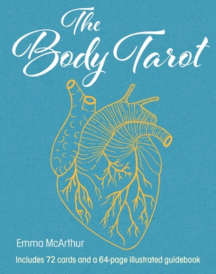 Body Tarot: Includes 72 Cards and a 64-Page Illustrated Guidebook