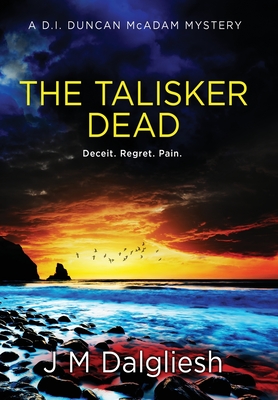 The Talisker Dead: A D.I. Duncan McAdam Mystery (The Misty Isle)