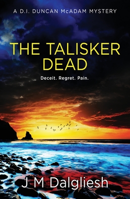 The Talisker Dead: A D.I. Duncan McAdam Mystery (The Misty Isle)