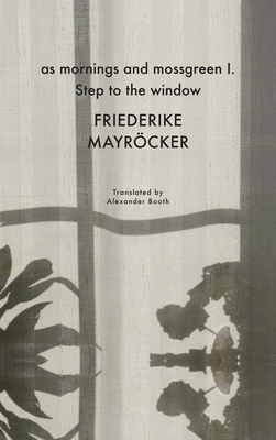 as mornings and mossgreen I. Step to the window (The German List)