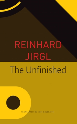 The Unfinished (The Seagull Library of German Literature)