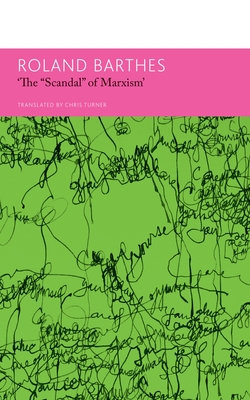 The 'Scandal' of Marxism and Other Writings on Politics (The French List)