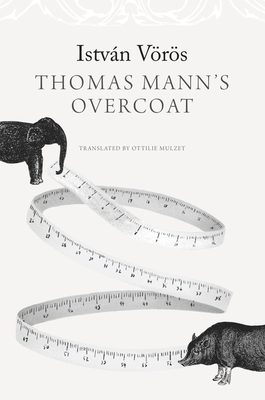 Image for Thomas Manns Overcoat (The Hungarian List) Thomas Manns Overcoat (The Hungarian List)