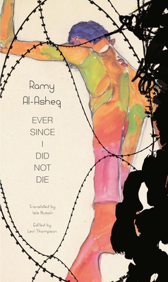 Ever Since I Did Not Die (The Arab List)