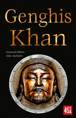 Genghis Khan: Epic and Legendary Leaders (The World's Greatest Myths and Legends)